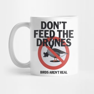 Birds Aren't Real Prohibited Sign Mug
